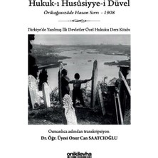 Hukuk-I Hususiyye-I Düvel - Türkiye'de Yazılmış Ilk Devletler Özel Hukuku Ders Kitabı