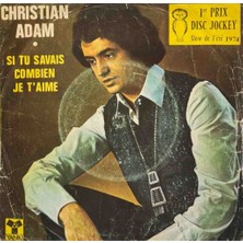 Kadıköy Plak Kulübü Christian Adam – Si Tu Savais Combien Je T'aime 45'lik