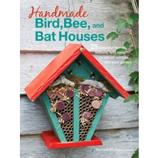 Cico Books Handmade Bird, Bee, And Bat Houses