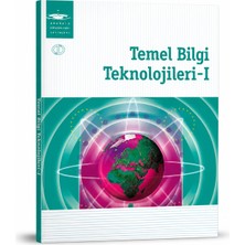 Anadolu Üniversitesi Yayınları Temel Bilgi Teknolojileri-I – Bilgisayar Bilişim ve Bilgi Teknolojileri Üniversite Ders Kitabı