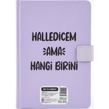 Lento Desing Halledicem Ama Hangi Birini" Mottolu Lila Çıtçıtlı Ajanda Planlayıcı Defter