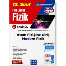 Cap Çap Yayınları 12. Sınıf Fen Lisesi Fizik 3. Fasikül Atom Fiziğine Giriş Modern Fizik Video Anlatımlı Soru Bankası