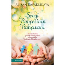 Yediveren Sevgi Bahçesinin Bahçıvanı