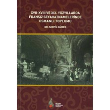 Xvıı-Xvııı ve Xıx. Yüzyıllarda Fransız Seyahatname