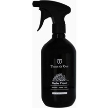 TOUCH OF OUD Belle Fleur Oda ve Kumaş Spreyi 750ML, Lüks Mandalin, Yasemin ve Vanilya Aroması