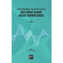 Gazi Kitabevi Fourier Dönüşümüyle Zaman Serisi Analizleri Bıst Hisse Senedi Değer Tahminlemesi