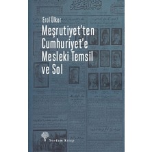 Yordam Kitap Meşrutiyet'ten Cumhuriyet'e Mesleki Temsil ve Sol