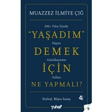 Yaşadım Demek Için Ne Yapmalı?