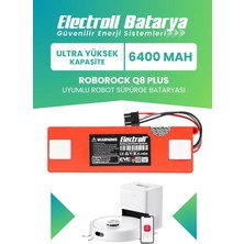 Electroll Roborock Q8 Plus Batarya 6400MAH Pil Robot Süpürge Bataryası