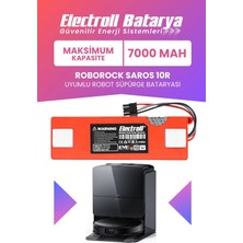 Electroll Roborock Saros 10R Uyumlu Batarya (Maksimum Kapasite) 7000MAH Kutulu Robot Süpürge Pil Değişimi