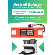 Electroll Roborock S7 Pro Ultra Uyumlu Batarya (Ultra Yüksek Kapasite) 6400MAH Robot Süpürge Pil Değişimi