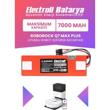 Electroll Roborock Q7 Max Plus Uyumlu Batarya (Yüksek Kapasite) 7000MAH Kutulu Robot Süpürge Pil Değişimi