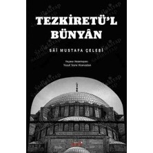 Tezkiretül Bünyan - Tezkiretü'l Bünyân - Sai Mustafa Çelebi