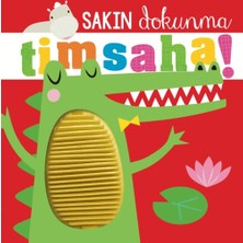 Beta Kids Sakın Dokunma Timsaha