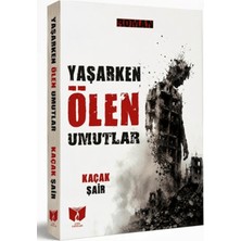 Ateş Yayınları Yaşarken Ölen Umutlar