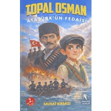 Öğretmen Yazarlar Topal Osman Atatürk'ün Fedaisi