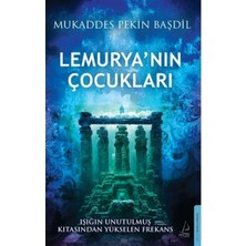 1001 Lemurya'nın Çocukları - Işığın Unutulmaz Kıtasından Yükselen Frekans