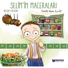 Bilgiyolu Kültür Yayınları Selim'in Maceraları - Salata Yapan Çocuk