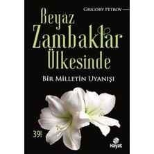 Hayat Yayınları Beyaz Zambaklar Ülkesinde