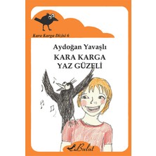 Bulut Yayınları Kara Karga Yaz Güzeli / Kara Karga Dizisi 6
