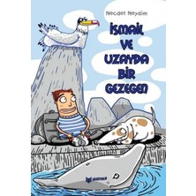 Bilgiyolu Kültür Yayınları Ismail ve Uzayda Bir Gezegen