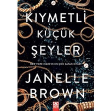 Kıymetli Küçük Şeyler Janelle Brown Altın Kitaplar