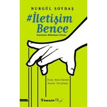 İletişim Bence Dumandan Hashtag'e  - Nurgül Soydaş