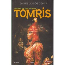 Panama Yayıncılık Türklerin İlk Kadın Hükümdarı Tomris - Emrullah Özdemir Normal Boy Roman Yayınevi