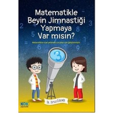 Kök Yayıncılık Matematikle Beyin Jimnastiği Yapmaya Var Mısın?