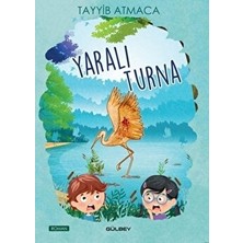 Gülbey Yayınları Yaralı Turna - Tayyib Atmaca Çağdaş Çocuk Edebiyatı Türkçe Kitap