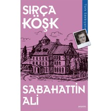 Sırça Köşk - Sabahattin Ali Ciltsiz Anonim Yayıncılık Türkçe Edebiyat