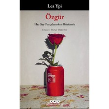 Yapı Kredi Yayınları Özgür: Her Şey Parçalanırken Büyümek