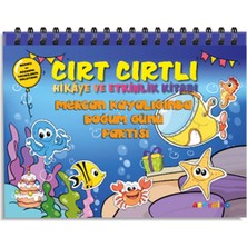 Artenino Mercan Kayalığında Doğum Günü Partisi - Cırt Cırtlı Hikaye ve Aktivite Kitap Serisi