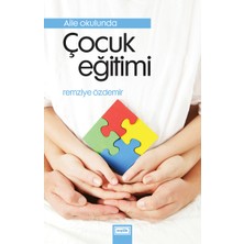 Aile Okulunda Çocuk Eğitimi - Remziye Özdemir