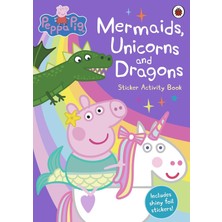 Brf Store Su Store Peppa Pig: Mermaids, Unicorns And Dragons Sticker Activity Book