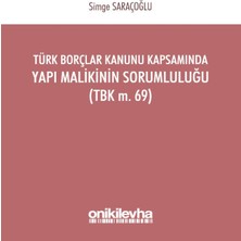 Brf Store Su Store Türk Borçlar Kanunu Kapsamında Yapı Malikinin Sorumluluğu (Tbk M.69)
