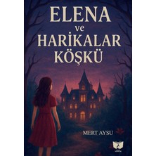 Aesco Elena ve Harikalar Köşkü