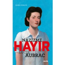 Aesco Nazizme Hayır - Lucie Aubrac