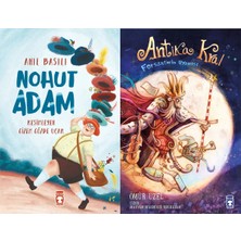 Timaş Çocuk Nohut Adam (Anıl Basılı) ve Antika Kral - Forsantinin Uyanışı