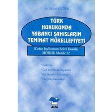 Aesco Türk Hukukunda Yabancı Şahısların Teminat Mükellefiyeti