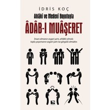 Ahlaki ve Medeni Boyutuyla Adab-I Muaşeret