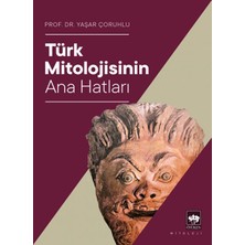 Ötüken Neşriyat Türk Mitolojisinin Ana Hatları