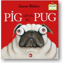 Beyaz Balina Yayınları Pig Adında Bir Pug (Ciltli) - Organik Kitaplar