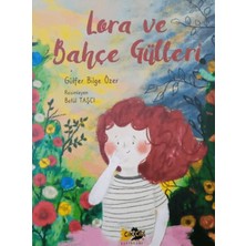 Cik Cik Yayınları Lora ve Bahçe Gülleri