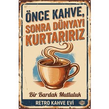 Lucena Önce Kahve Retro Metal Tablo Esprili Kahve Köşesi Duvar Panosu Vintage Tabela