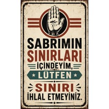Lucena Sabrımın Sınırları Retro Metal Duvar Tabelası Esprili Dekoratif Vintage Levha Tablo