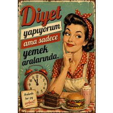 Lucena Diyet Yapıyorum Ama Sadece Yemek Aralarında Retro Metal Duvar Tabelası Tablo