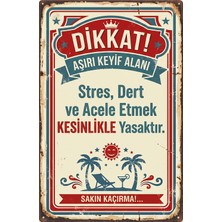 Lucena Retro Aşırı Keyif Alanı Esprili Metal Tablo Levha Vintage Duvar Panosu Tablo