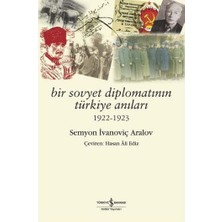 Ulora Bir Sovyet Diplomatının Türkiye Anıları