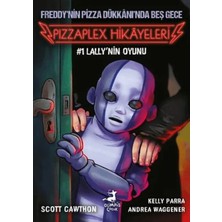 Akman Freddy'nin Pizza Dükkanı'nda Beş Gece - Pizzaplex Hikayeleri 1 Lally'nin Oyunu